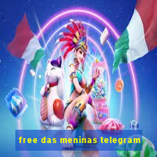 free das meninas telegram